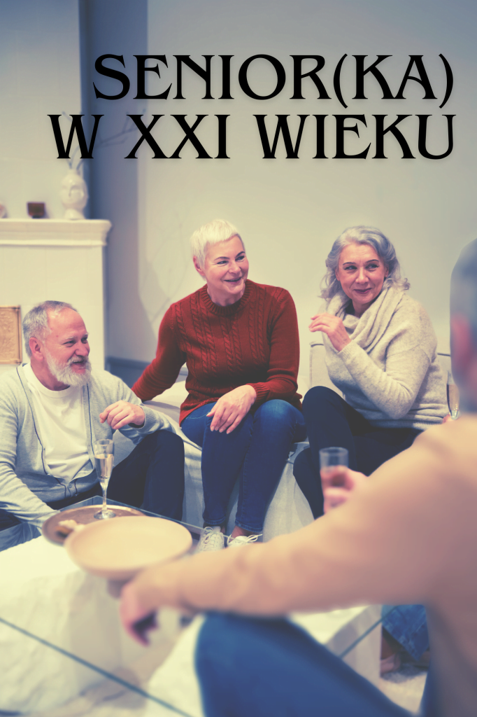 Seniorka w XXI wieku